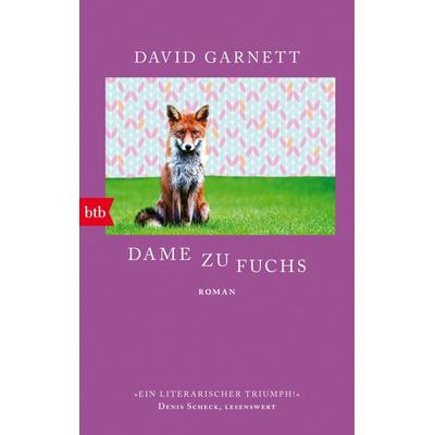 Dame zu Fuchs, Taschenbuch von David Garnett, btb