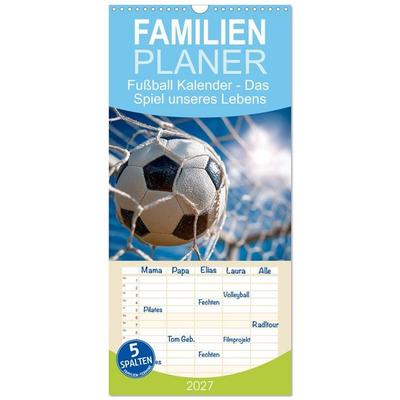 Familienplaner 2027 - Fußball Kalender - Das Spiel unseres Lebens mit 5 Spalten (Wandkalender, 21 x 45 cm) CALVENDO