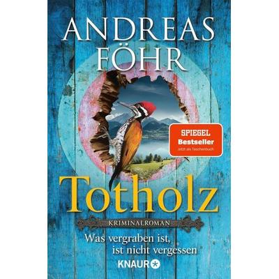Totholz, Taschenbuch von Andreas Föhr, Knaur Taschenbuch, 978-3-426-52287-5