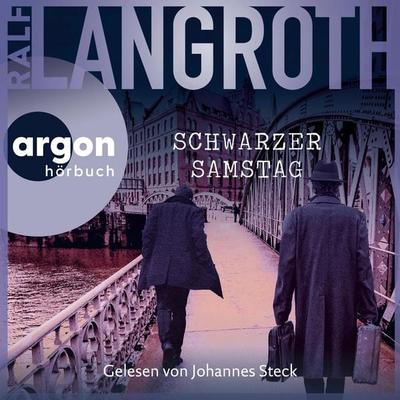 Schwarzer Samstag - Ralf Langroth, Audio, 9783732486021