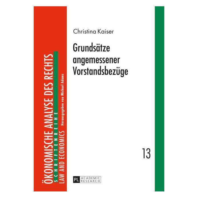Peter Lang Grundsätze angemessener Vorstandsbezüge (Deutsch, Christina Kaiser, 2015) (8999619)