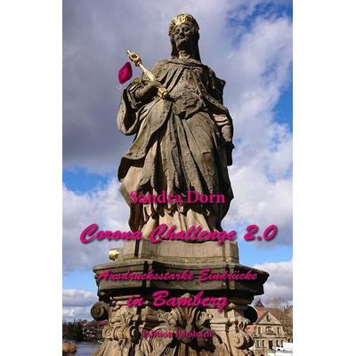 Corona Challenge 2.0, Taschenbuch von Sandra Dorn, Edition Forsbach, 978-3-95904-152-2