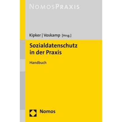 Sozialdatenschutz in der Praxis, Gebundene Ausgabe von , Nomos, 978-3-8487-5843-2