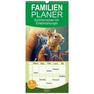 Familienplaner 2027 - Eichhörnchen im Erlebnishunger mit 5 Spalten (Wandkalender, 21 x 45 cm) CALVENDO