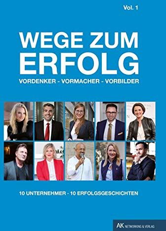 Mareike Jakél - Wege zum Erfolg - Vol. 1: Vordenker - Vormacher - Vorbilder (Wege zum Erfolg / Vordenker - Vormacher - Vorbilder) - Preis vom 09.10.2026 07:28:09 h