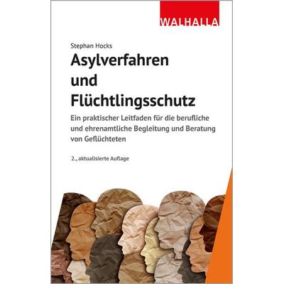 Asylverfahren und Flüchtlingsschutz, Gebundene Ausgabe von Stephan Hocks, Walhalla und Praetoria