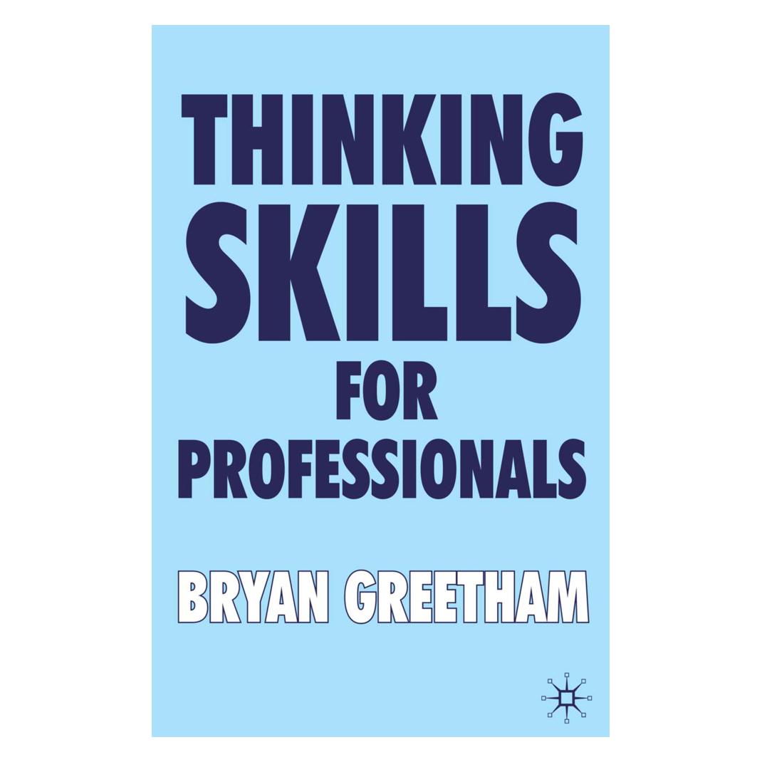 Springer Thinking Skills for Professionals (Englisch, Softcover, B Greetham, B. Greetham, Bryan Greetham) (55269634)
