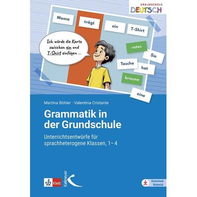 Grammatik in der Grundschule, Taschenbuch von Martina Böhler,Valentina Cristante, Kallmeyer, 978-3-7727-1852-6