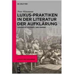 Luxus-Praktiken in der Literatur der Aufklärung, Fachbücher von Peter Wittemann