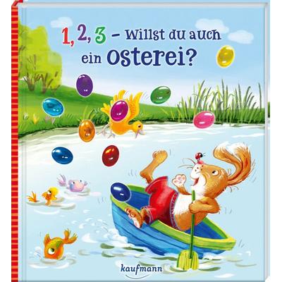 1, 2, 3 – willst du auch ein Osterei?, Gebundene Ausgabe von Katharina Mauder, Kaufmann, Ernst, 978-3-7806-6252-1