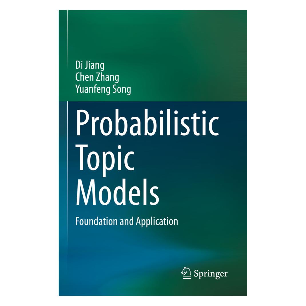 Springer Probabilistic Topic Models (Englisch, Softcover, Chen Zhang, Di Jiang, Yuanfeng Song) (57093976)