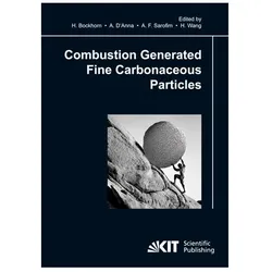Combustion generated fine carbonaceous particles, Fachbücher von Andrea D'Anna, Adel F Sarofim