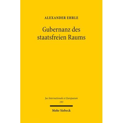 Gubernanz des staatsfreien Raums, Taschenbuch von Alexander Ehrle, Mohr Siebeck, 978-3-16-162001-0