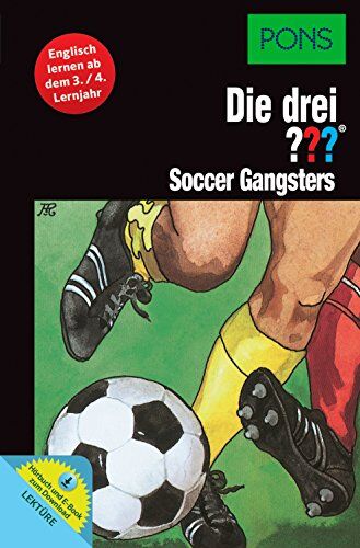 Henkel-Waidhofer, Brigitte J. - PONS Lektüre Die drei ??? - Soccer Gangsters: Englisch lernen ab dem 3./4. Lernjahr. Mit MP3-Hörbuch und E-Book! - Preis vom 10.10.2026 11:48:34 h