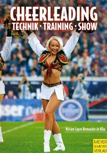 Alba, Miriam Lopez Hernandez de - Cheerleading: Technik - Training - Show - Preis vom 09.10.2026 07:28:09 h
