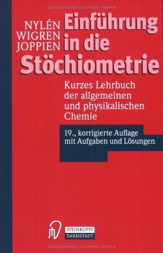 Paul Nylen - Einführung in die Stöchiometrie. Kurzes Lehrbuch der allgemeinen und physikalischen Chemie - Preis vom 09.10.2026 07:28:09 h