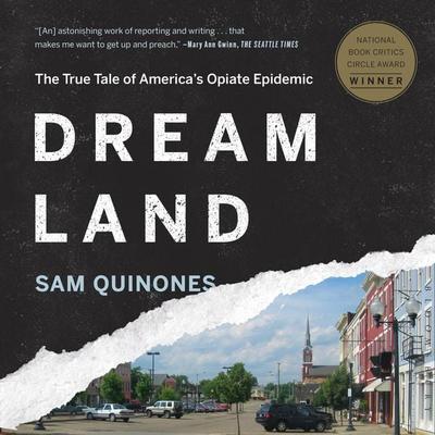 Dreamland - Sam Quinones, Audio, 9781635578683
