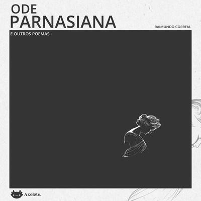 Ode parnasiana e outros poemas - Raimundo Correia, Audio, 9786560211964