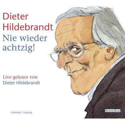 Nie wieder achtzig! - Dieter Hildebrandt, Audio, 9783837174465