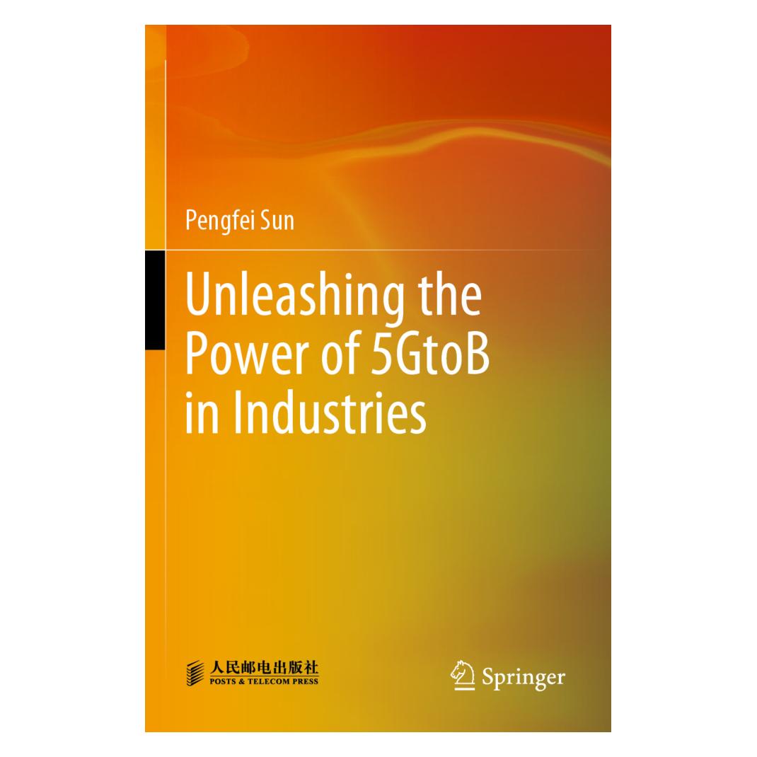 Springer Unleashing the Power of 5GtoB in Industries (Englisch, Softcover, Pengfei Sun) (56894756)