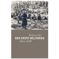 Der Erste Weltkrieg, Fachbücher von Wolfdieter Bihl