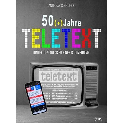 50(+) Jahre Teletext, Taschenbuch von Andreas Simhofer, Wolfgang Hager Verlag, 978-3-903443-72-3