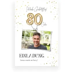 Einladungskarte 80. Geburtstag: Goldene Ballons mit Foto in Weiß