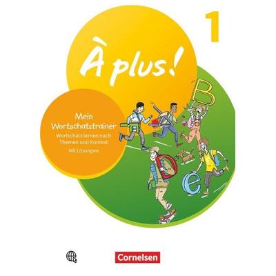 À plus ! Neubearbeitung - Französisch als 1. und 2. Fremdsprache - Ausgabe ab 2020 - Band 1, Taschenbuch von Fidisoa Freytag, Cornelsen Verlag,
