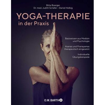 Yoga-Therapie in der Praxis, Gebundene Ausgabe von Bitta Boerger, O.W. Barth, 978-3-426-29329-4
