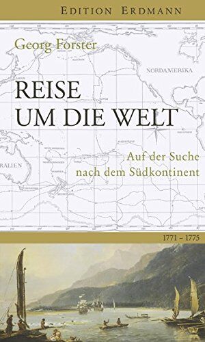 Georg Forster - Reise um die Welt: Auf der Suche nach dem Südkontinent. 1771-1775. Eingeleitet von Herrmann Homann. (Edition Erdmann) - Preis vom 30.09.2026 09:01:18 h