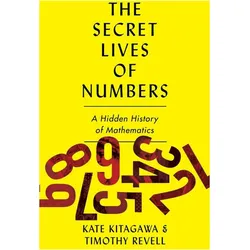 The Secret Lives of Numbers, Fachbücher von Tomoko Kitagawa, Timothy Revell, Kate Kitagawa