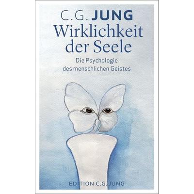 Wirklichkeit der Seele, Gebundene Ausgabe von C. G. Jung, Patmos Verlag, 978-3-8436-1373-6