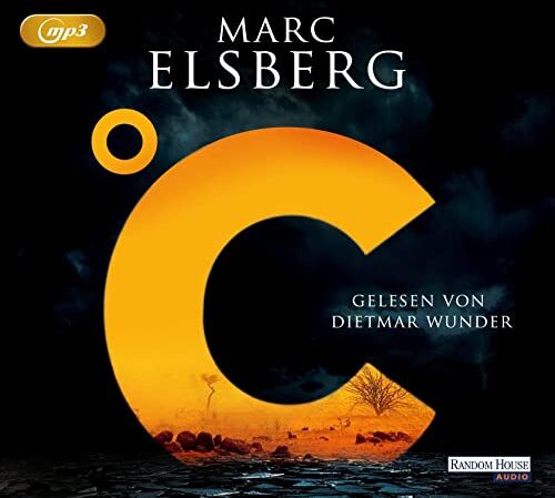 Marc Elsberg - °C – Celsius: Thriller - Der neue Bestseller vom Blackout-Autor - - Preis vom 02.10.2026 23:42:20 h