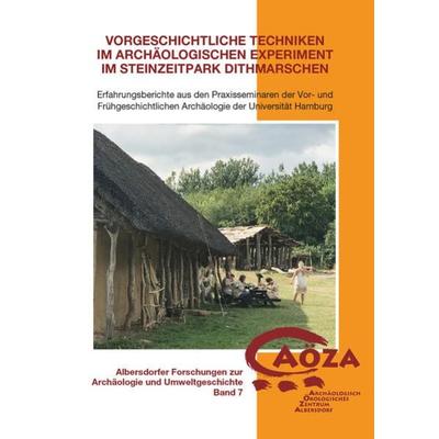 Vorgeschichtliche Techniken im archäologischen Experiment im Steinzeitpark Dithmarschen, Taschenbuch von , Husum Druck- und Verlagsgesellschaft,