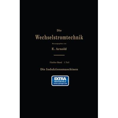 Die asynchronen Wechselstrommaschinen, Taschenbuch von E. Arnold,J.L. la Cour,A. Fraenckel, Springer Berlin, 978-3-642-88975-2