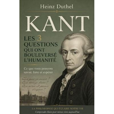 Heinz Duthel : Les 3 Questions Qui Ont Bouleversé l’Humanité, Taschenbuch von Heinz Duthel, Epubli, 978-3-565-45291-0