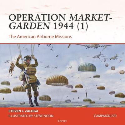Osprey Campaign Series: Operation Market-Garden 1944 (1) - Steven J. Zaloga, Audio, 9781472878687