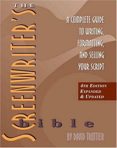 David Trottier - The Screenwriter's Bible: A Complete Guide to Writing, Formatting, and Selling Your Script - Preis vom 17.10.2026 19:25:27 h