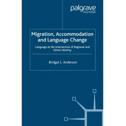 Migration, Accommodation and Language Change, Fachbücher von B. Anderson