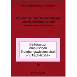 Wirksamkeit und Nachhaltigkeit von Nachhilfeunterricht, Fachbücher von Eiko Jürgens, Marius Diekmann