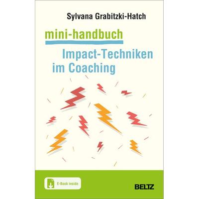 Mini-Handbuch Impact-Techniken im Coaching, Set von Sylvana Grabitzki-Hatch, Beltz Verlagsgruppe GmbH & Co. KG, 978-3-407-36816-4