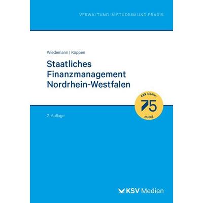 Staatliches Finanzmanagement Nordrhein-Westfalen, Taschenbuch von Patrick Wiedemann,Sebastian Köppen, KSV Medien Wiesbaden, 978-3-8293-1959-1