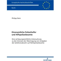 Ehrenamtliche Polizeihelfer und Hilfspolizeibeamte, Fachbücher von Philipp Stein