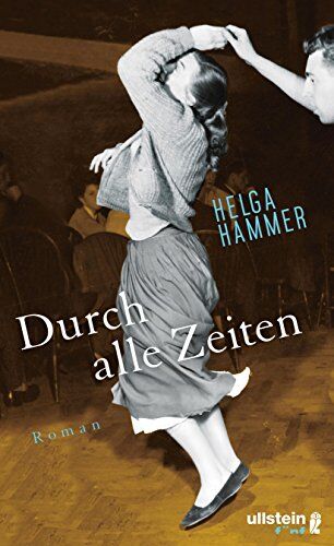 Helga Hammer - Durch alle Zeiten: Roman - Preis vom 13.10.2026 11:25:28 h