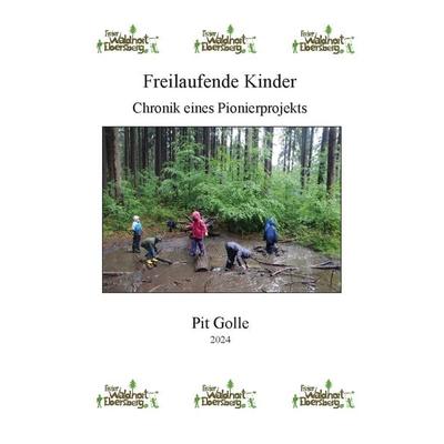 Freilaufende Kinder, Taschenbuch von Pit Golle, Rediroma-Verlag, 978-3-9888520-1-4