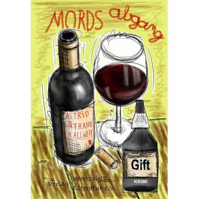 Mordsabgang, Taschenbuch von Astrid Kallweit,Frank W. Kallweit, Wortspiel Literatur, 978-3-935500-27-2