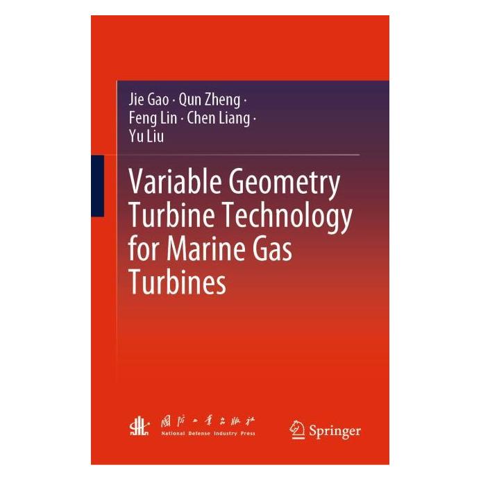 Springer Variable Geometry Turbine Technology for Marine Gas Turbines (Englisch, Hardcover, Chen Liang, Feng Lin, Jie Gao, Qun Zheng, Yu Liu) (71877111)