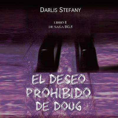El deseo prohibido de Doug - Darlis Stefany, Audio, 9789152120712
