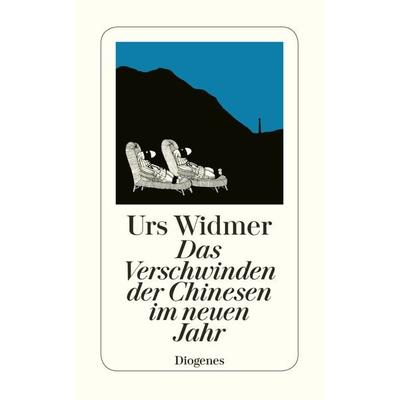 Das Verschwinden der Chinesen im neuen Jahr, Taschenbuch von Urs Widmer, Diogenes, 978-3-257-21546-5