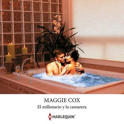 El millonario y la camarera - Maggie Cox, Audio, 9788410748712